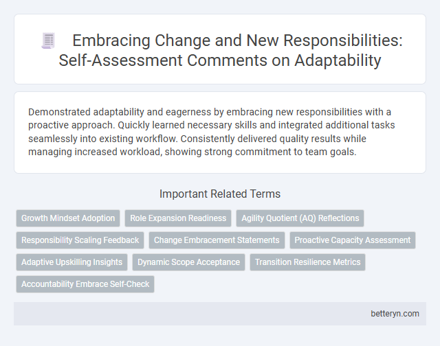 Embracing Change and New Responsibilities: Self-Assessment Comments on Adaptability