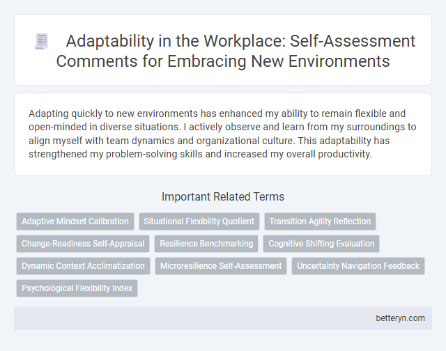 Adaptability in the Workplace: Self-Assessment Comments for Embracing New Environments