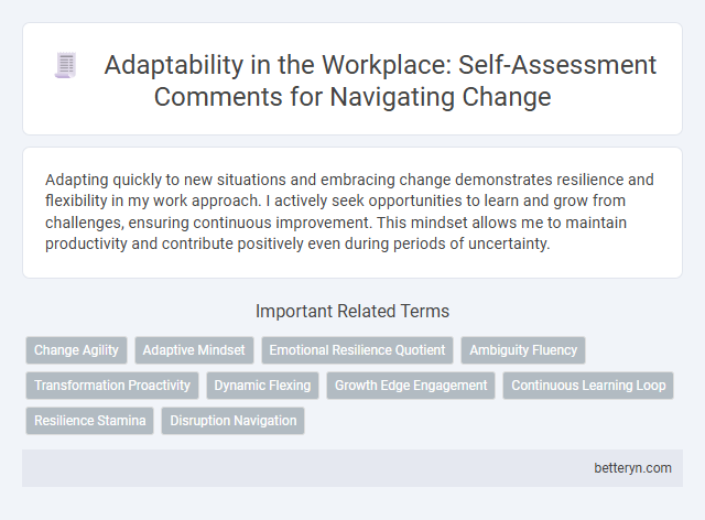 Adaptability in the Workplace: Self-Assessment Comments for Navigating Change