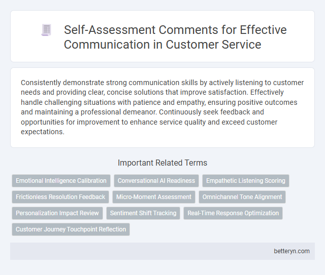 Self-Assessment Comments for Effective Communication in Customer Service