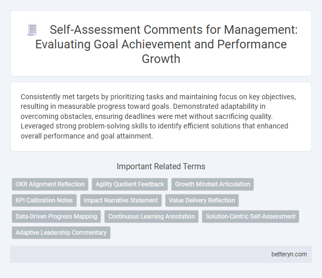 Self-Assessment Comments for Management: Evaluating Goal Achievement and Performance Growth