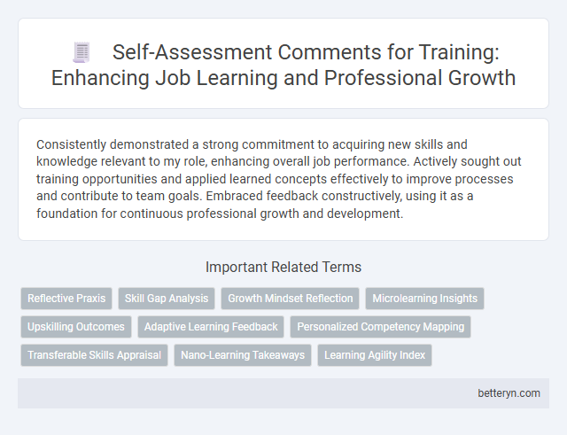 Self-Assessment Comments for Training: Enhancing Job Learning and Professional Growth