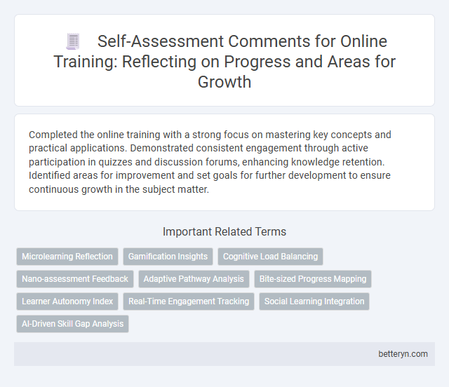 Self-Assessment Comments for Online Training: Reflecting on Progress and Areas for Growth