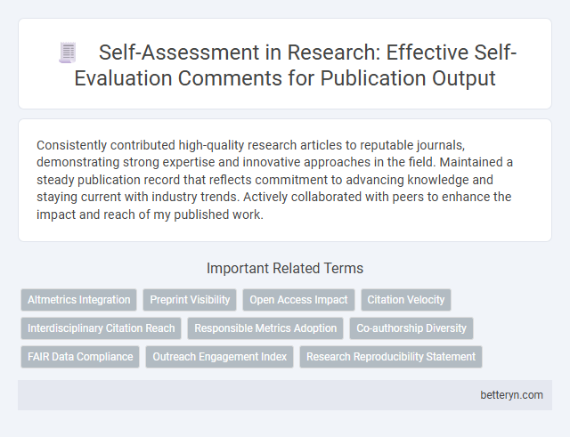 Self-Assessment in Research: Effective Self-Evaluation Comments for Publication Output