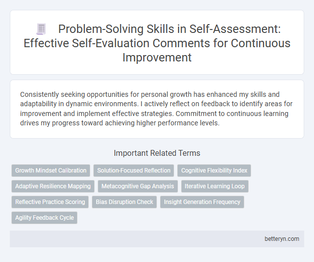 Problem-Solving Skills in Self-Assessment: Effective Self-Evaluation Comments for Continuous Improvement