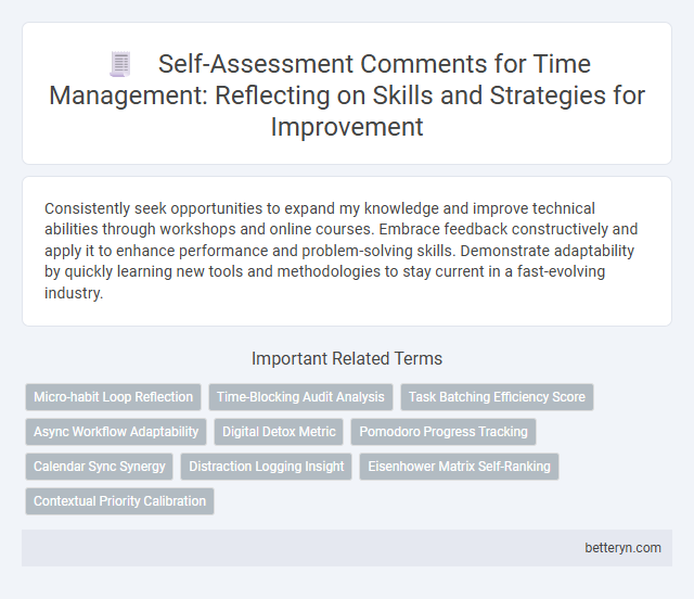 Self-Assessment Comments for Time Management: Reflecting on Skills and Strategies for Improvement