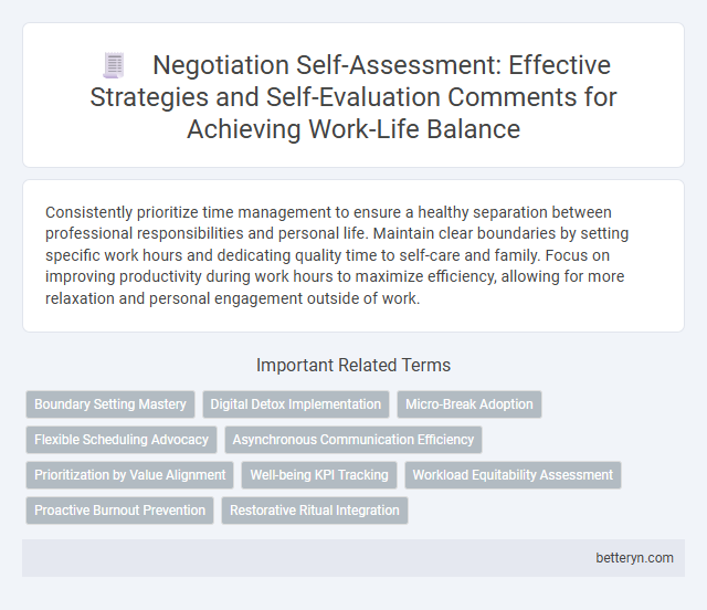Negotiation Self-Assessment: Effective Strategies and Self-Evaluation Comments for Achieving Work-Life Balance