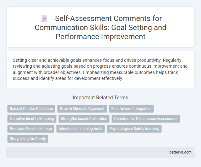 Self-Assessment Comments for Communication Skills: Goal Setting and Performance Improvement