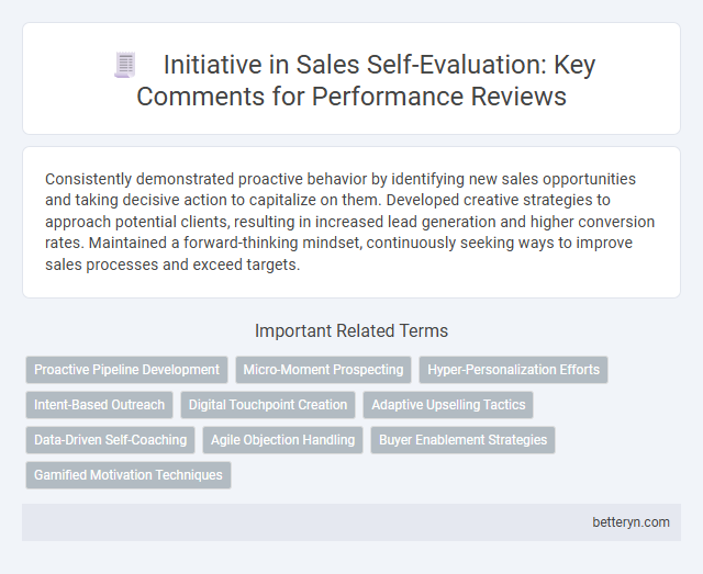 Initiative in Sales Self-Evaluation: Key Comments for Performance Reviews