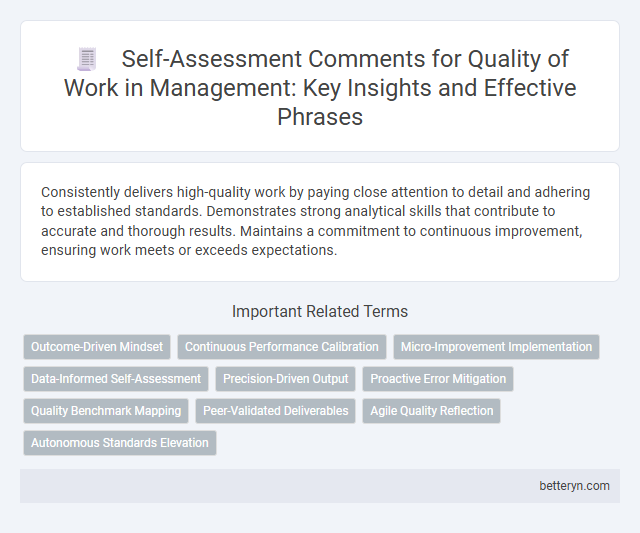 Self-Assessment Comments for Quality of Work in Management: Key Insights and Effective Phrases