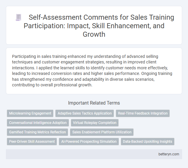 Self-Assessment Comments for Sales Training Participation: Impact, Skill Enhancement, and Growth