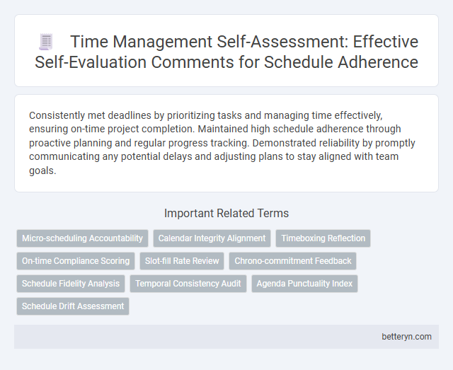 Time Management Self-Assessment: Effective Self-Evaluation Comments for Schedule Adherence