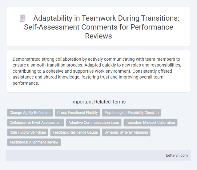Adaptability in Teamwork During Transitions: Self-Assessment Comments for Performance Reviews