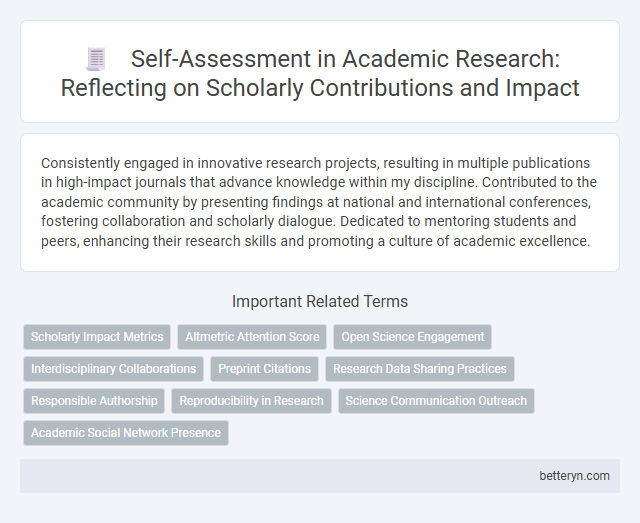 Self-Assessment in Academic Research: Reflecting on Scholarly Contributions and Impact