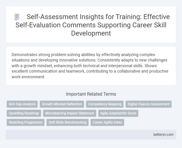 Self-Assessment Insights for Training: Effective Self-Evaluation Comments Supporting Career Skill Development
