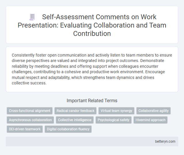 Self-Assessment Comments on Work Presentation: Evaluating Collaboration and Team Contribution
