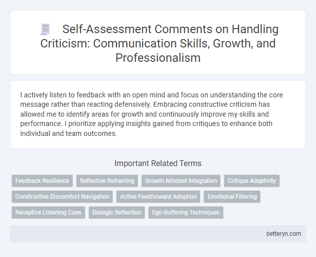 Self-Assessment Comments on Handling Criticism: Communication Skills, Growth, and Professionalism
