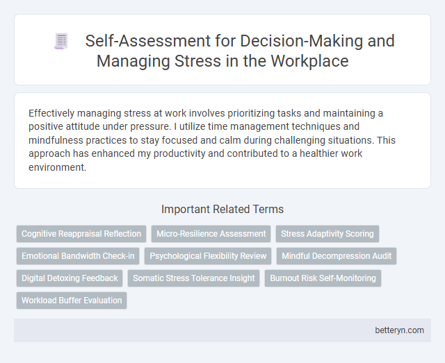 Self-Assessment for Decision-Making and Managing Stress in the Workplace