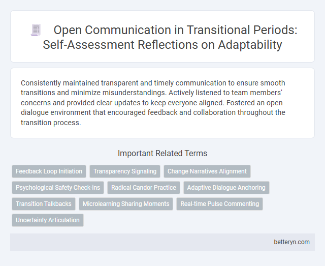 Open Communication in Transitional Periods: Self-Assessment Reflections on Adaptability