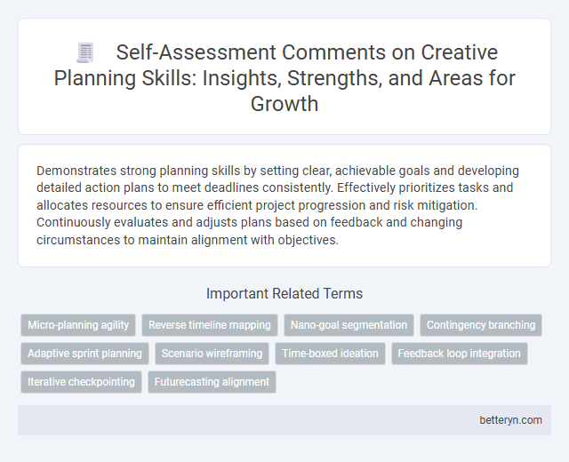 Self-Assessment Comments on Creative Planning Skills: Insights, Strengths, and Areas for Growth