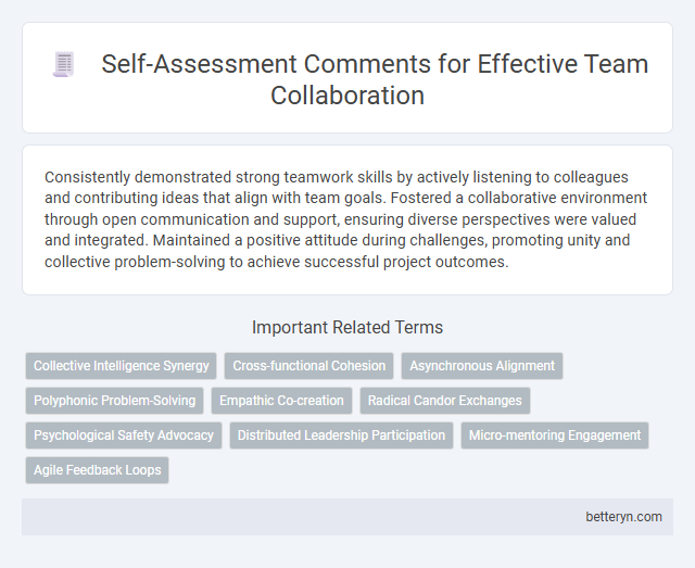 Self-Assessment Comments for Effective Team Collaboration