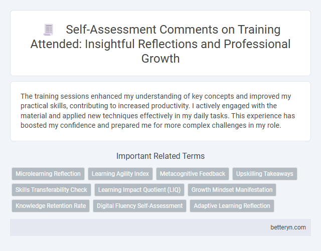 Self-Assessment Comments on Training Attended: Insightful Reflections and Professional Growth