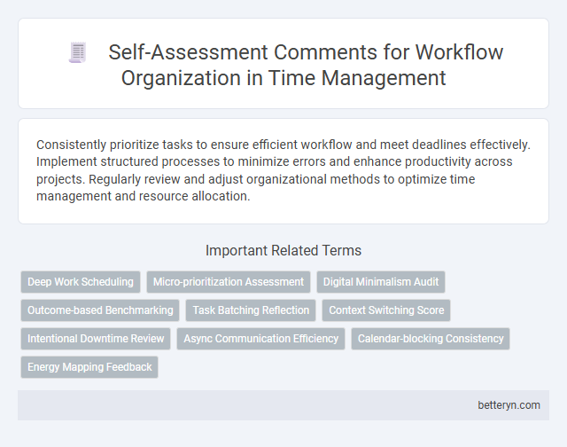 Self-Assessment Comments for Workflow Organization in Time Management