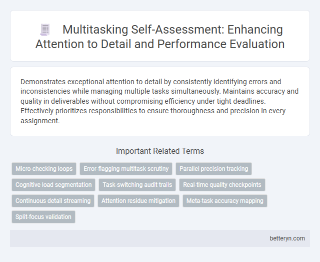 Multitasking Self-Assessment: Enhancing Attention to Detail and Performance Evaluation