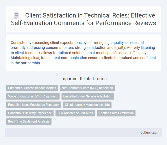 Client Satisfaction in Technical Roles: Effective Self-Evaluation Comments for Performance Reviews