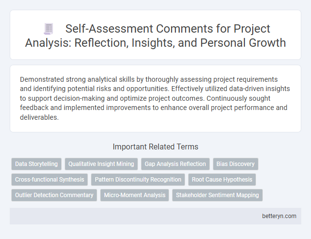 Self-Assessment Comments for Project Analysis: Reflection, Insights, and Personal Growth