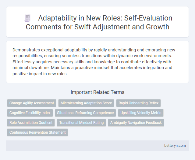 Adaptability in New Roles: Self-Evaluation Comments for Swift Adjustment and Growth