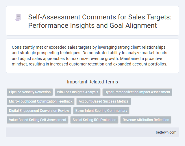 Self-Assessment Comments for Sales Targets: Performance Insights and Goal Alignment