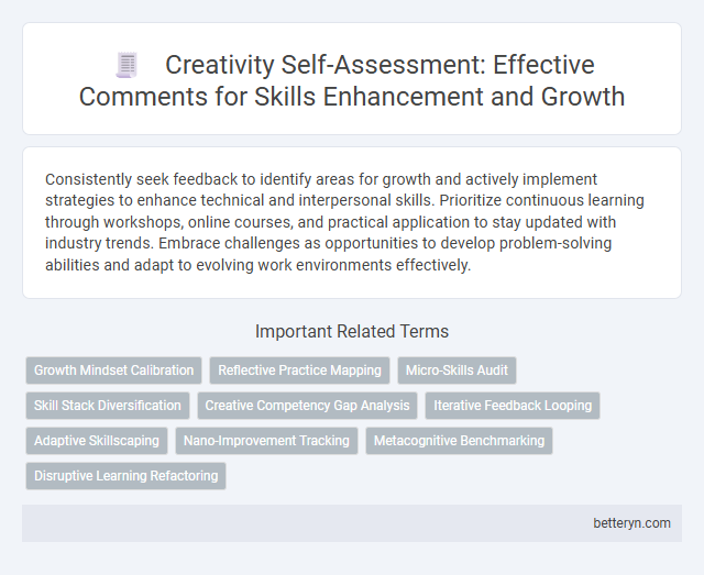 Creativity Self-Assessment: Effective Comments for Skills Enhancement and Growth