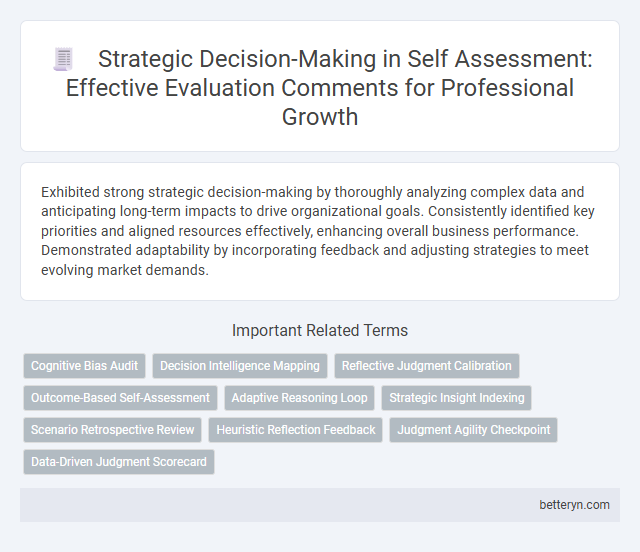 Strategic Decision-Making in Self Assessment: Effective Evaluation Comments for Professional Growth