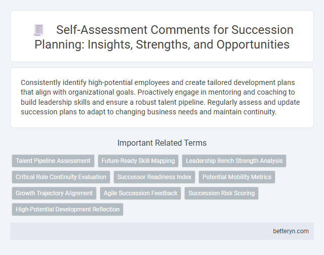 Self-Assessment Comments for Succession Planning: Insights, Strengths, and Opportunities