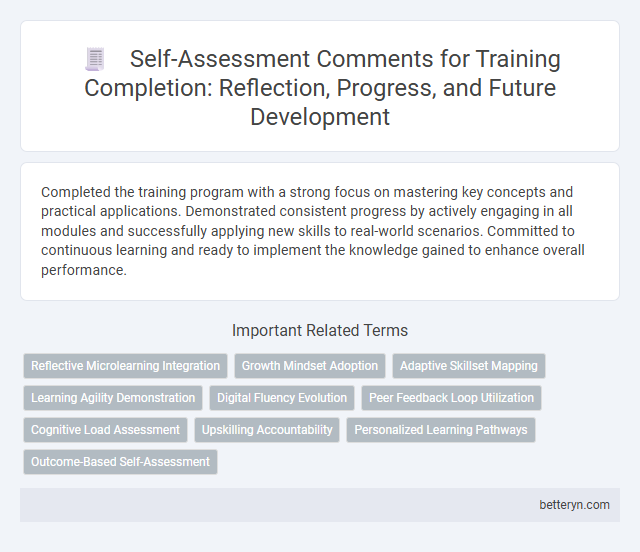 Self-Assessment Comments for Training Completion: Reflection, Progress, and Future Development