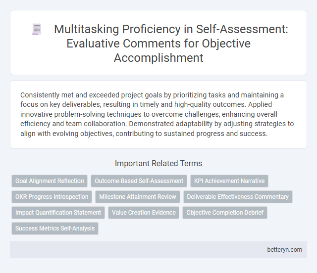 Multitasking Proficiency in Self-Assessment: Evaluative Comments for Objective Accomplishment