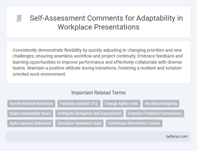Self-Assessment Comments for Adaptability in Workplace Presentations