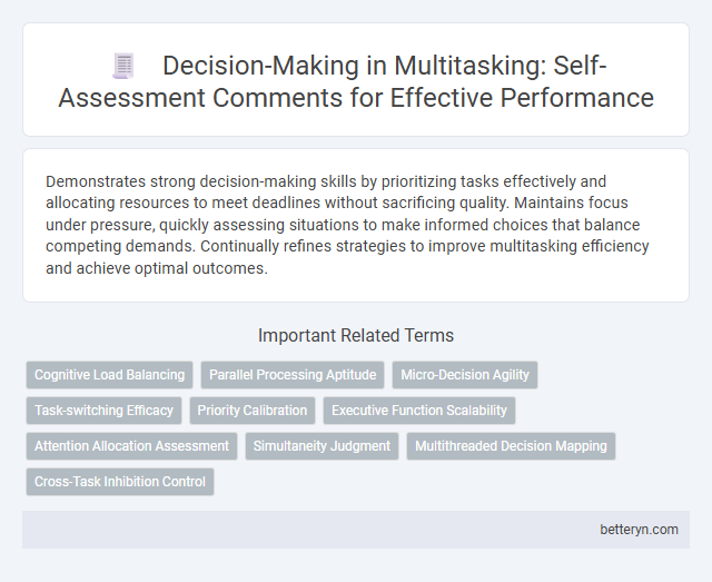 Decision-Making in Multitasking: Self-Assessment Comments for Effective Performance