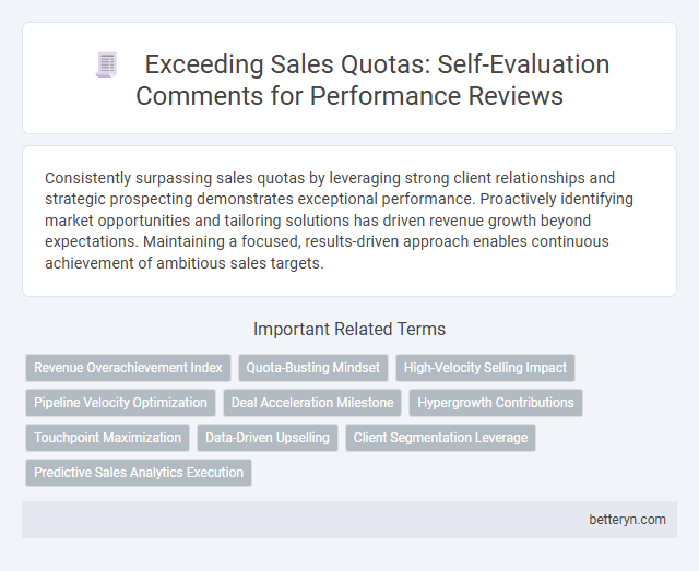 Exceeding Sales Quotas: Self-Evaluation Comments for Performance Reviews