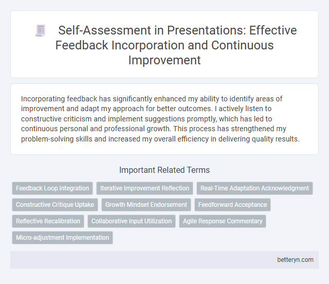 Self-Assessment in Presentations: Effective Feedback Incorporation and Continuous Improvement