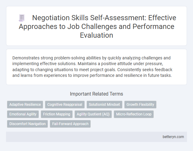 Negotiation Skills Self-Assessment: Effective Approaches to Job Challenges and Performance Evaluation