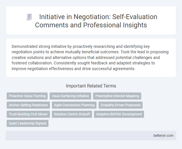 Initiative in Negotiation: Self-Evaluation Comments and Professional Insights