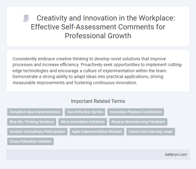 Creativity and Innovation in the Workplace: Effective Self-Assessment Comments for Professional Growth