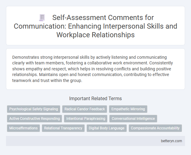 Self-Assessment Comments for Communication: Enhancing Interpersonal Skills and Workplace Relationships