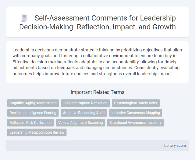 Self-Assessment Comments for Leadership Decision-Making: Reflection, Impact, and Growth