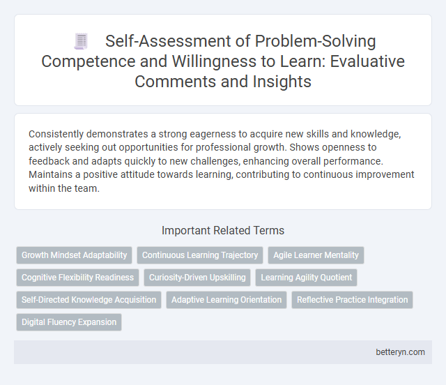 Self-Assessment of Problem-Solving Competence and Willingness to Learn: Evaluative Comments and Insights