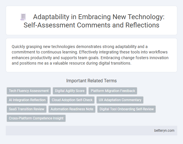 Adaptability in Embracing New Technology: Self-Assessment Comments and Reflections