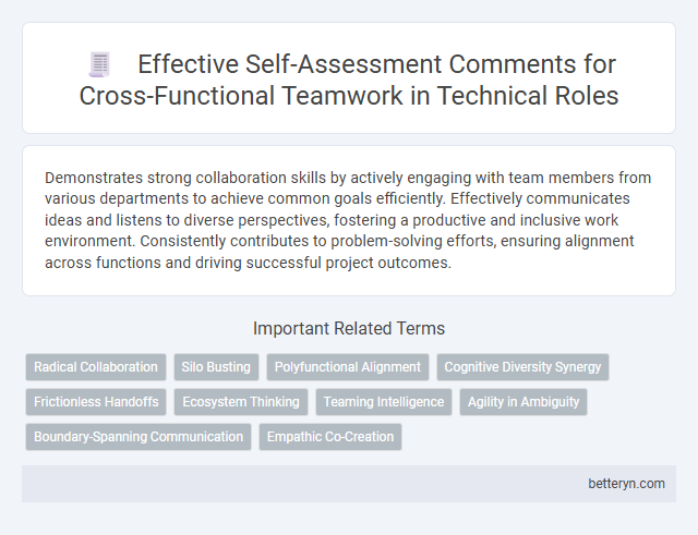 Effective Self-Assessment Comments for Cross-Functional Teamwork in Technical Roles
