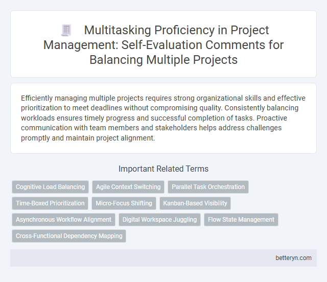 Multitasking Proficiency in Project Management: Self-Evaluation Comments for Balancing Multiple Projects